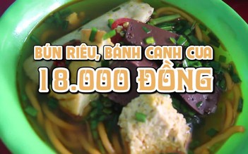 Bún riêu, bánh canh cua 18 ngàn đồng