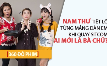 [360 ĐỘ PHIM] Gặp osin xinh đẹp trong “Ai mới là bà chủ“?