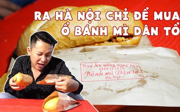 [360 ĐỘ NGON] Có gì trong chiếc bánh mì dân tổ đang gây sốt