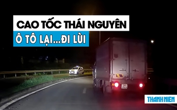 Ô tô lại đi lùi trên cao tốc ở Thái Nguyên, dân mạng ‘lắc đầu ngao ngán’
