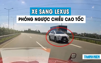 Phẫn nộ xe sang Lexus ngang nhiên đi ngược chiều trên cao tốc