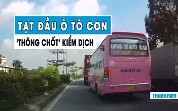 Trốn chốt kiểm dịch, xe khách bất chấp nguy hiểm ‘tạt đầu’ ô tô con