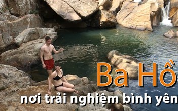 Ba Hồ - Trải nghiệm bình yên ở Khánh Hòa