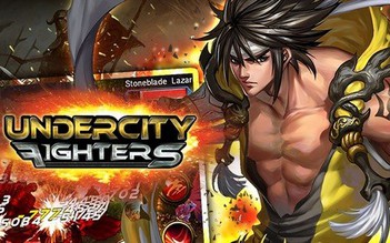 Undercity Fighters: Sự trở lại đầy ngoạn mục