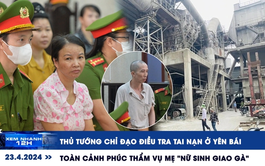 Xem nhanh 12h: Mẹ ‘nữ sinh giao gà’ khóc nấc kêu oan | Cập nhật tai nạn thảm khốc ở Yên Bái