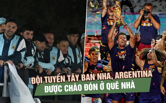 Tây Ban Nha diễu hành giữa biển người, Argentina được chào đón nồng nhiệt sau World Cup 2026