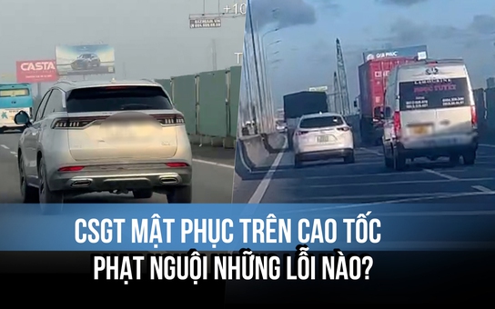 CSGT mật phục trên cao tốc phạt nguội những lỗi nào?