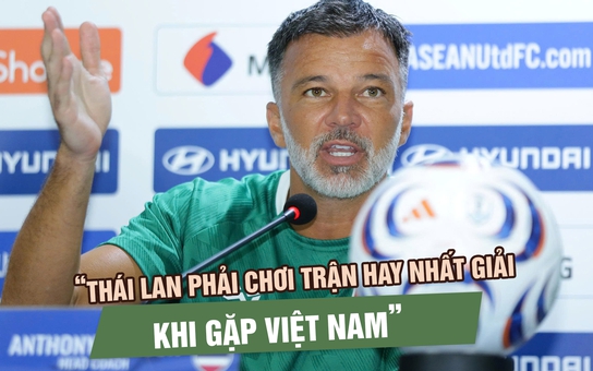 HLV Anthony Hudson: Thái Lan phải chơi trận hay nhất giải khi gặp Việt Nam