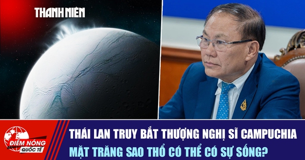 Tiêu điểm quốc tế ngày 11.11: Thái Lan truy bắt thượng nghị sĩ Campuchia | Mặt trăng sao Thổ có thể có sự sống?
