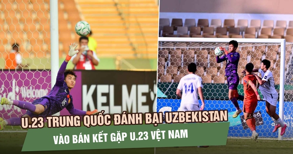 Thủ kiên cường - luân lưu bản lĩnh,  U.23 Trung Quốc bản vào bán kết gặp U.23 Việt Nam