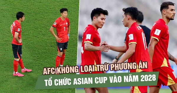 Asian Cup 2027 có nguy cơ bị hoãn, AFC không loại trừ phương án tổ chức vào năm 2028