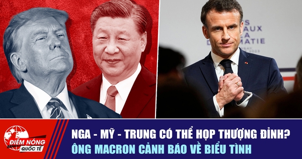 Tiêu điểm quốc tế 20.10: Nga - Mỹ - Trung có thể họp thượng đỉnh? | Ông Macron cảnh báo về biểu tình