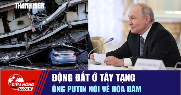 Tiêu điểm quốc tế 24.10: Động đất ở Tây Tạng | Ông Putin nói về hòa đàm