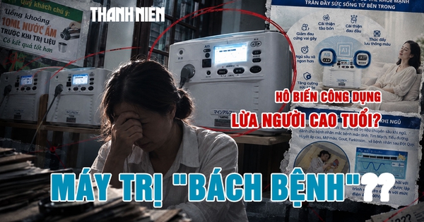 Máy trị liệu bách bệnh giá trăm triệu: Hô biến công dụng, lừa người cao tuổi? - Kỳ 2