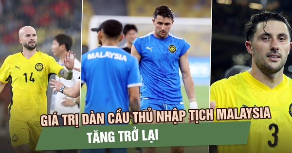 Giá chuyển nhượng dàn cầu thủ nhập tịch Malaysia tăng trở lại, FIFA tung báo cáo gây áp lực cho FAM