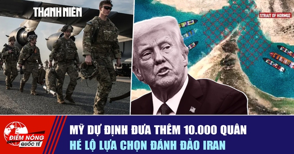 Tiêu điểm quốc tế ngày 28.3: Mỹ dự định đưa thêm 10.000 quân, hé lộ lựa chọn đánh đảo Iran