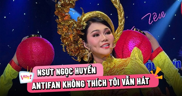 NSƯT Ngọc Huyền: Antifan không thích tôi vẫn hát