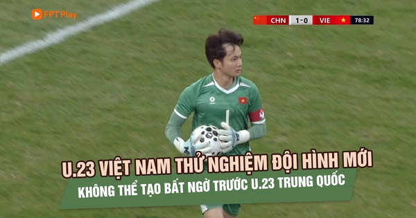 U.23 Việt Nam thử nghiệm đội hình, khép lại giải CFA Team China 2026 với nhiều bài học