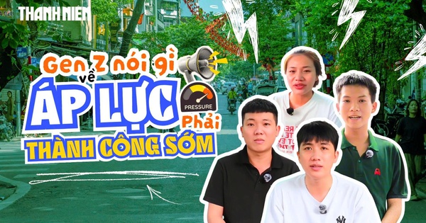 Bí mật Gen Z: Bạn trẻ nói gì về áp lực phải thành công sớm?