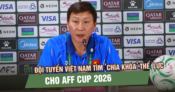Đội tuyển Việt Nam tìm ‘chìa khóa’ thể lực cho mục tiêu bảo vệ ngôi vương AFF Cup 2026