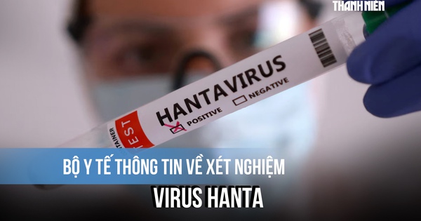 Bộ Y tế thông tin về xét nghiệm virus Hanta