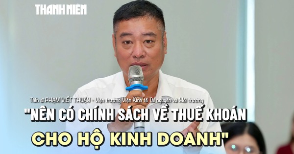 'Nên có chính sách về thuế khoán cho hộ kinh doanh'
