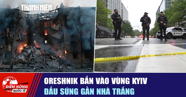 Tiêu điểm quốc tế ngày 25.5: Oreshnik bắn vào vùng Kyiv | Đấu súng gần Nhà Trắng