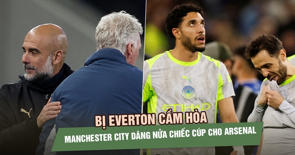 Bị Everton cầm hòa, Manchester City dâng nửa chiếc cúp Ngoại hạng Anh cho Arsenal 