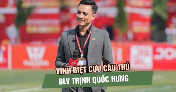 Cựu cầu thủ, BLV Trịnh Quốc Hưng qua đời ở tuổi 43