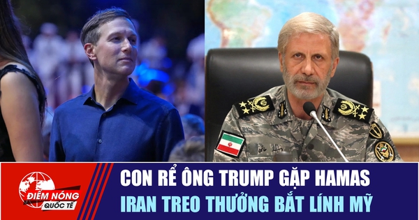 Tiêu điểm quốc tế 18.8: Con rể ông Trump gặp Hamas | Iran treo thưởng bắt lính Mỹ