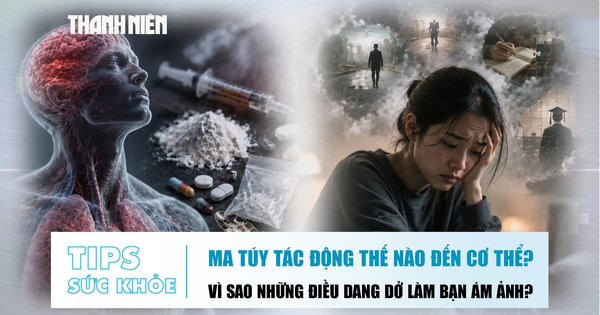 Bản tin sức khỏe 19.8: Ma túy tác động thế nào đến cơ thể? | Vì sao những điều dang dở gây ám ảnh?