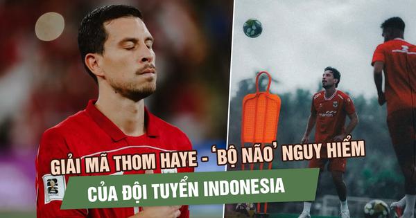 Giải mã Thom Haye - ‘bộ não’ nguy hiểm nhất của đội tuyển Indonesia