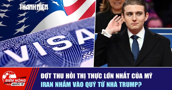 Tiêu điểm quốc tế ngày 26.8: Đợt thu hồi thị thực lớn nhất của Mỹ | Iran nhắm vào quý tử nhà Trump?