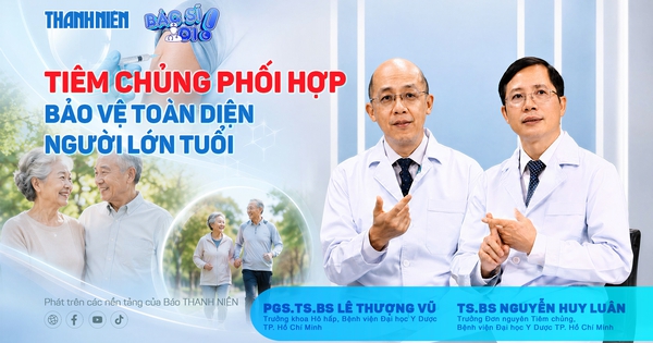 Bác sĩ ơi: Tiêm chủng phối hợp - Bảo vệ toàn diện người lớn tuổi