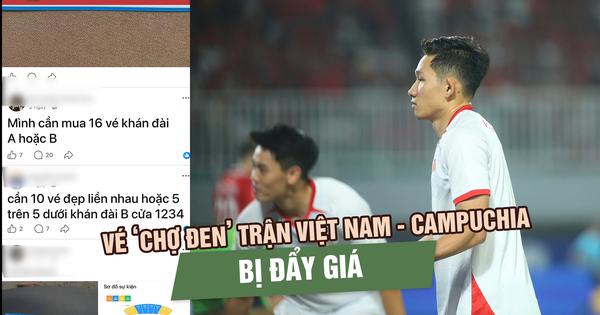 Vé ‘chợ đen’ trận đội tuyển Việt Nam - Campuchia tăng nhiệt, nhiều hạng vé bị đẩy giá