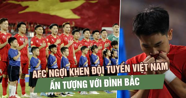 AFC ngợi khen đội tuyển Việt Nam, truyền thông khu vực ấn tượng với Đình Bắc