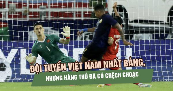 Đội tuyển Việt Nam nhất bảng, nhưng hàng thủ đã phát tín hiệu cảnh báo