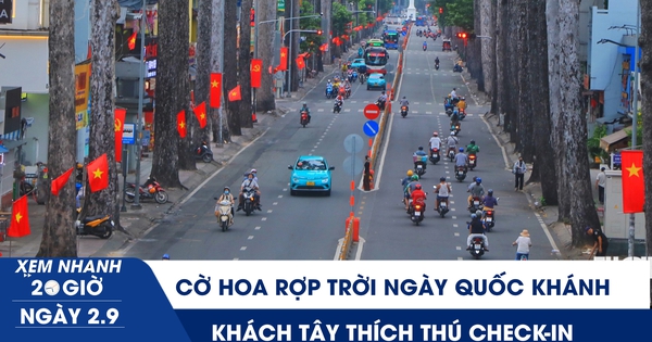 Xem nhanh 20h ngày 2.9: Cờ hoa rợp trời ngày Quốc khánh, khách Tây thích thú check-in