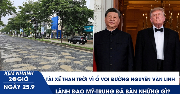Xem nhanh 20h ngày 25.9: Tài xế than trời vì ổ voi đường Nguyễn Văn Linh | Lãnh đạo Mỹ-Trung đã bàn những gì?
