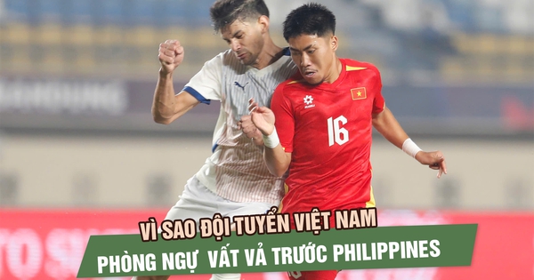 Đội tuyển Việt Nam thắng nhưng vì sao phải phòng ngự nhiều trước Philippines?