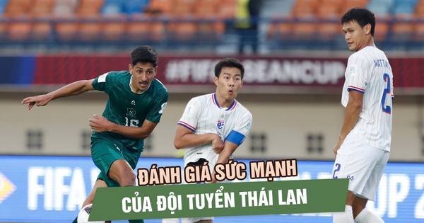 Chanathip chưa cần ra sân, Thái Lan vẫn thắng 4-0: Sức mạnh của đối thủ Việt Nam nằm ở đâu?