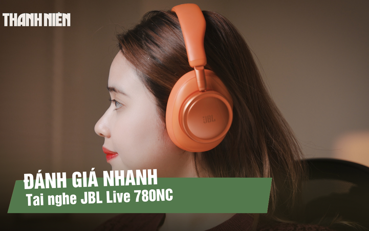 JBL Live 780NC: Tai nghe over-ear kết hợp thiết kế nổi bật và chống ồn chủ động