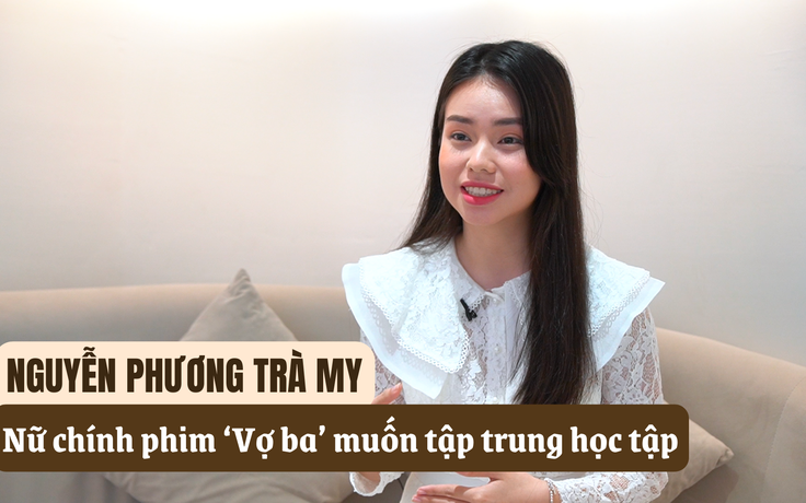 Sau vai chính phim ‘Vợ ba’, Trà My lựa chọn phát triển nghệ thuật an toàn