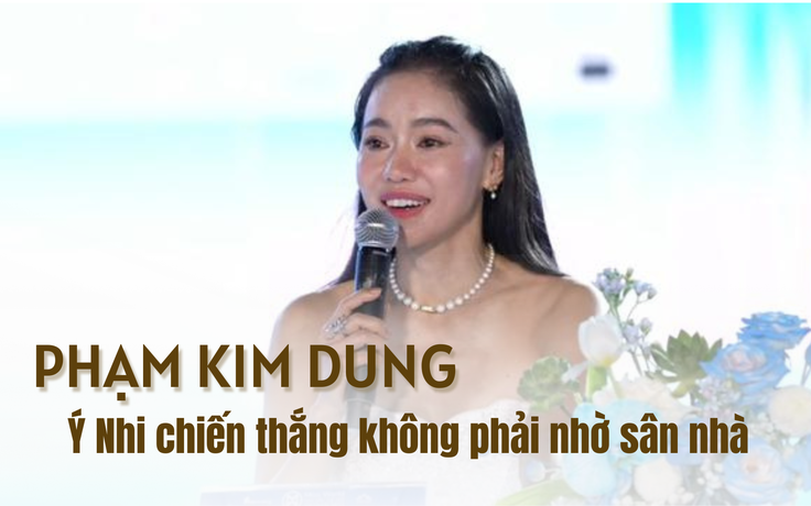 Bà Phạm Kim Dung lên tiếng về chiến thắng của tân Hoa hậu Miss World Vietnam 2023