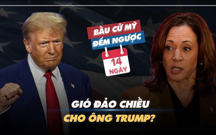 BẦU CỬ MỸ ĐẾM NGƯỢC: Gió đảo chiều cho ông Trump?