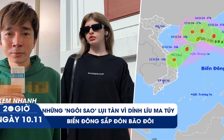 Xem nhanh 20h ngày 10.11: Những 'ngôi sao' lụi tàn vì dính líu ma túy | Biển Đông sắp đón bão đôi