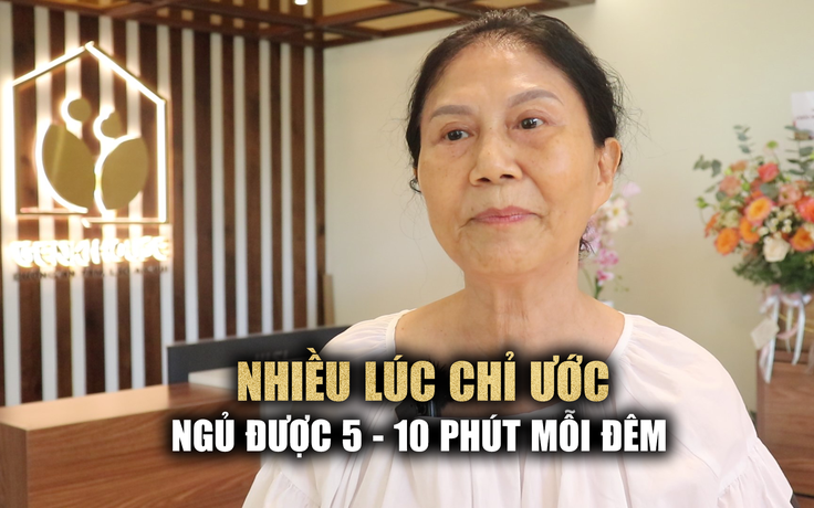 Rối loạn giấc ngủ ở người cao tuổi: 'Nhiều lúc chỉ ước ngủ được 5 - 10 phút mỗi đêm'