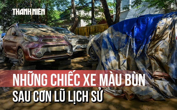 Những chiếc xe nhuộm màu bùn đất sau lũ lịch sử tại Thái Nguyên