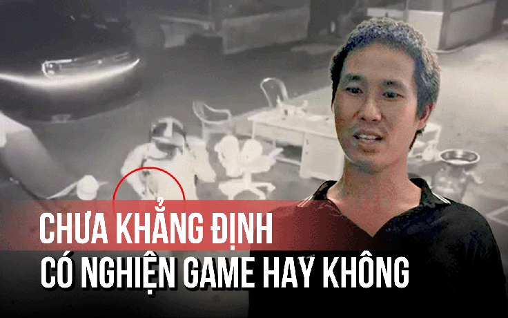 Vụ sát hại 3 người ở Đồng Nai: Chưa khẳng định Lê Sỹ Tùng có nghiện game không