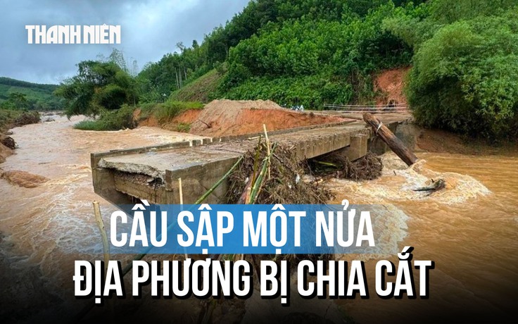 Cận cảnh cầu Nước Bao ở Quảng Ngãi bị lũ cuốn sập